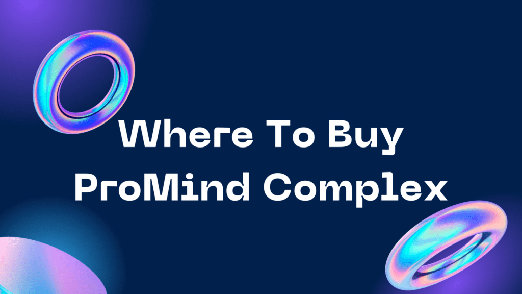 where-to-buy-promind-complex